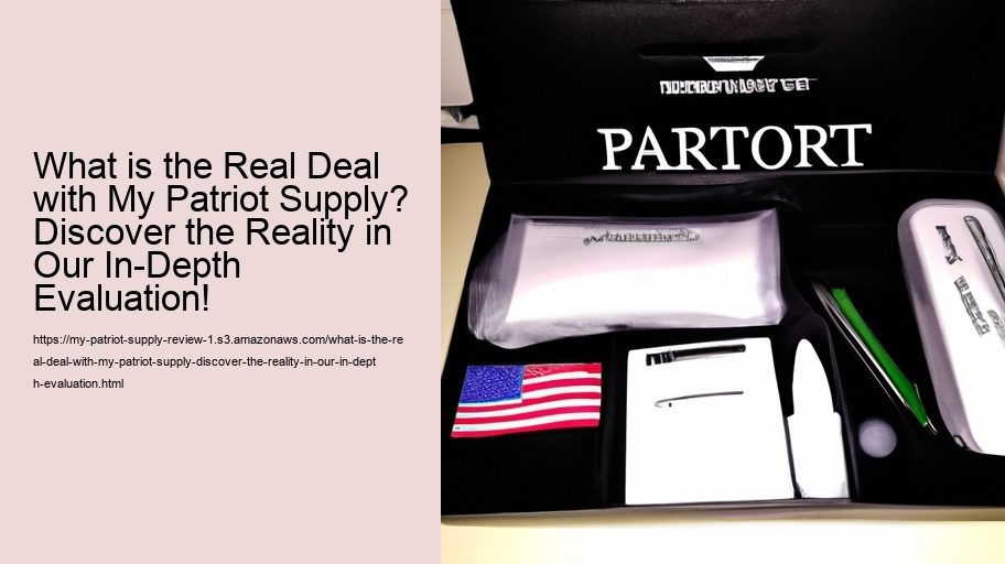 What is the Real Deal with My Patriot Supply? Discover the Reality in Our In-Depth Evaluation!